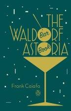 The Waldorf Astoria Book