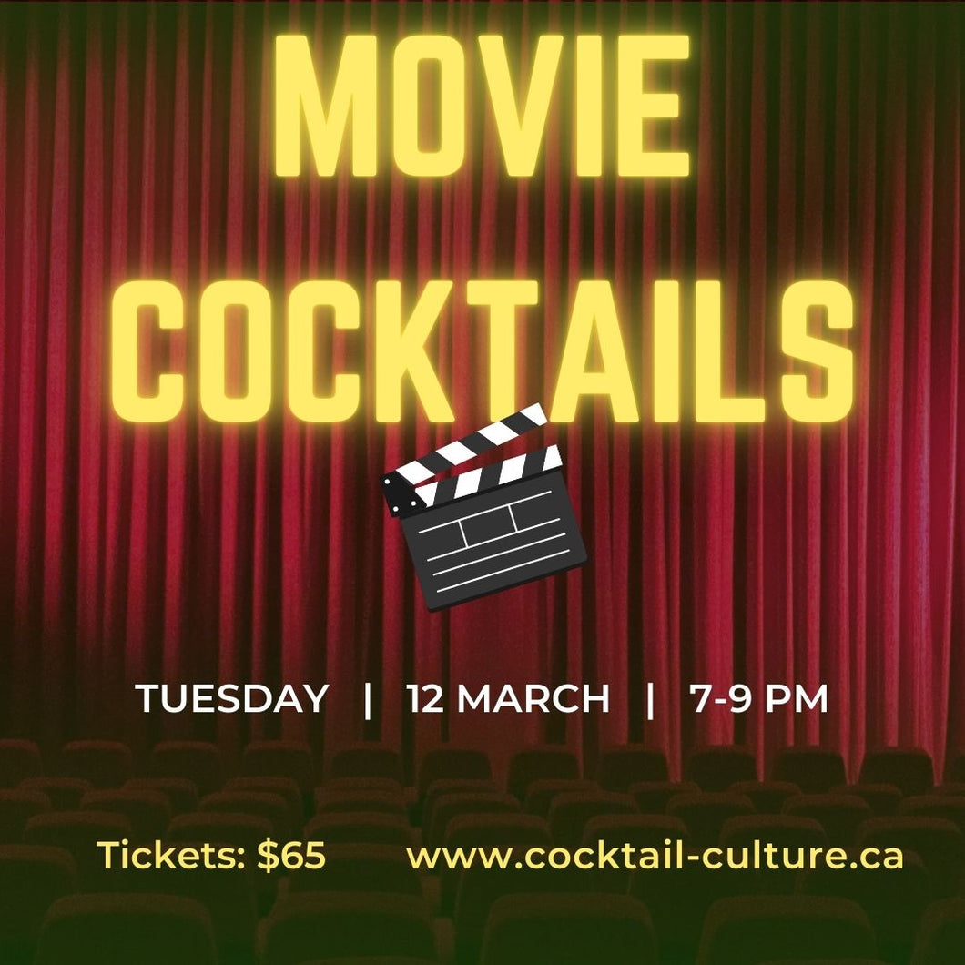 Cocktail Class - Movie Cocktails (March 12, 2024)