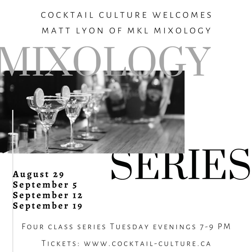Mixology Series (4 classes) August 29 - September 19
