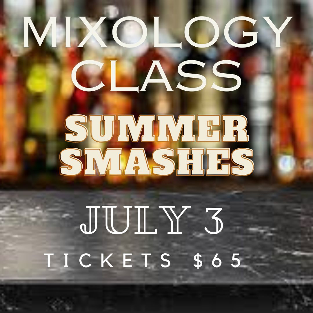 Cocktail Class - Summer Smashes